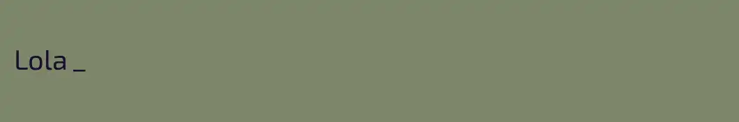 Lola _